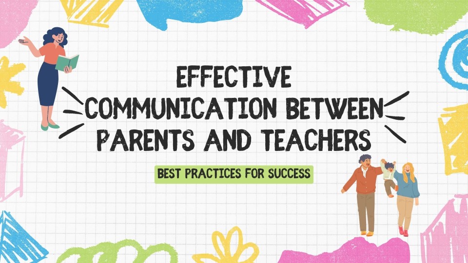 Effective Communication Between Parents and Teachers